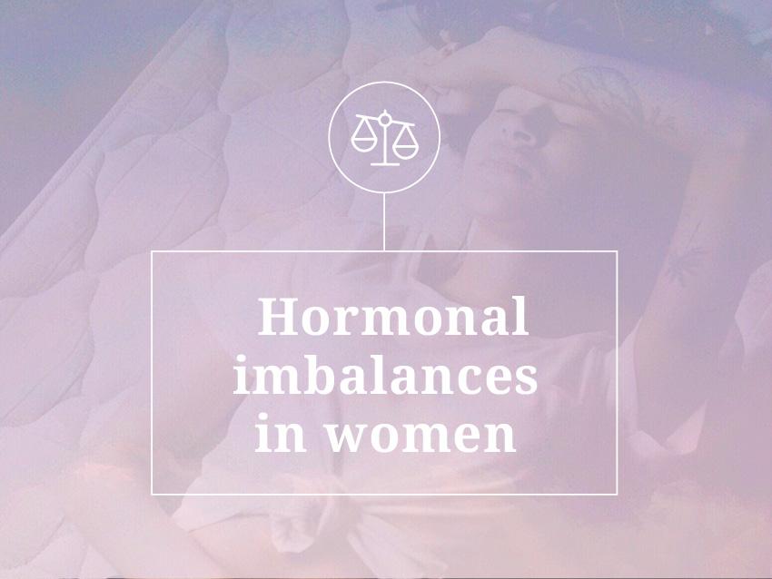 Understanding Hormonal Imbalances In Women Causes Symptoms And Solu